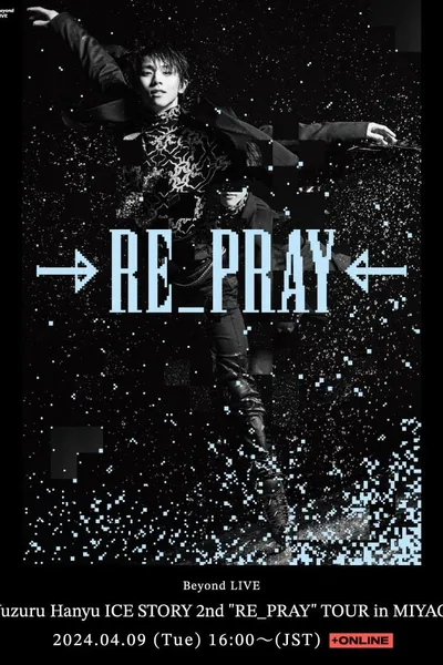 Yuzuru Hanyu ICE STORY 2nd "RE_PRAY" TOUR in MIYAGI