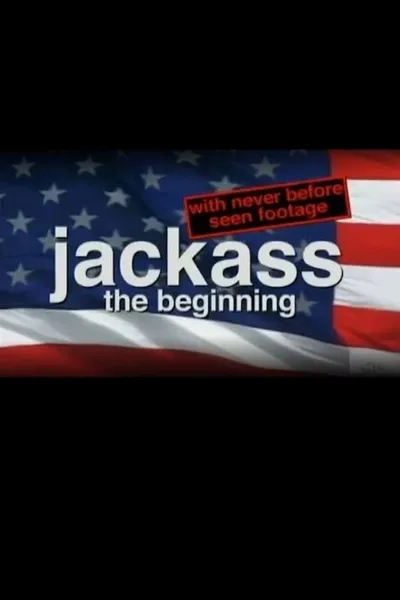 Jackass: The Beginning