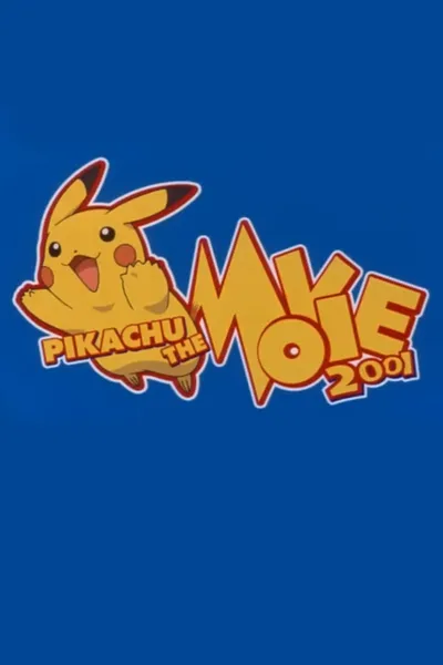 Pikachu the Movie 2001: Pikachu and Pichu