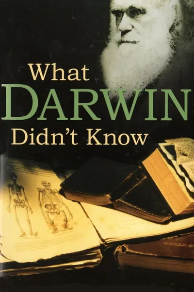 What Darwin Didn't Know