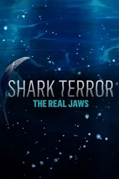 Shark Terror: The Real Jaws