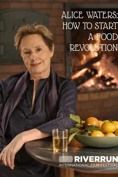 Alice Waters: How To Start A Food Revolution