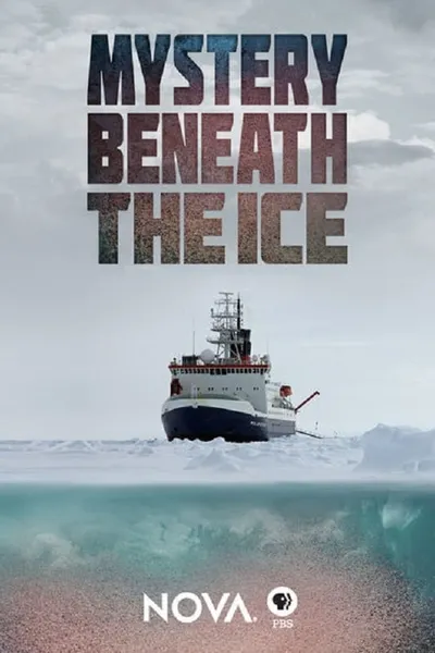 NOVA: Mystery Beneath the Ice