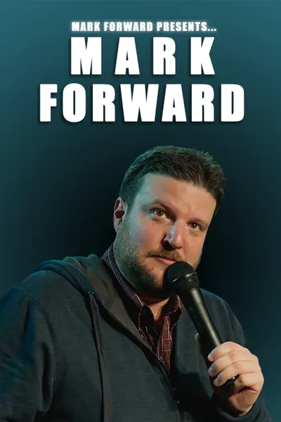 Mark Forward Presents: Mark Forward