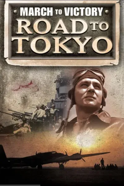 March to Victory: Road to Tokyo