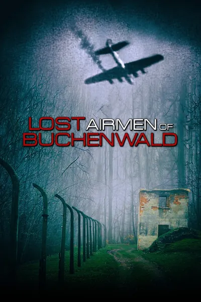 Lost Airmen of Buchenwald