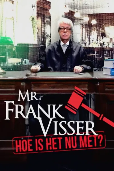Mr. Frank Visser: hoe is het nu met?
