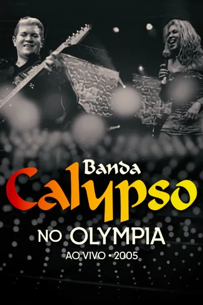 Banda Calypso: Ao Vivo No Olympia