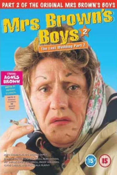 Mrs. Brown's Boys: The Last Wedding - Part 2