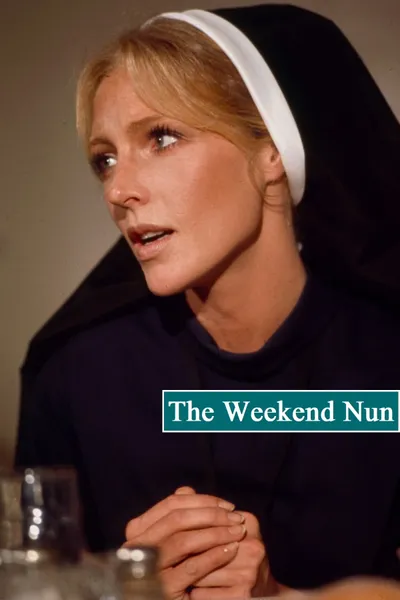 The Weekend Nun