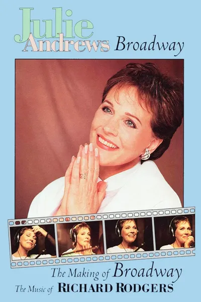 Julie Andrews: The Making of Broadway, The Music of Richard Rodgers