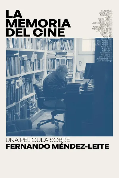 The Memory of Cinema: A Film About Fernando Méndez-Leite