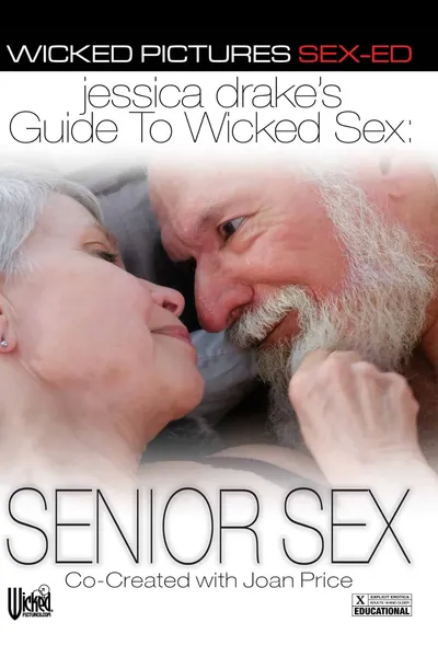 Jessica Drake's Guide to Wicked Sex: Senior Sex