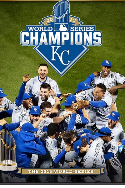 2015 Kansas City Royals: The Official World Series Film