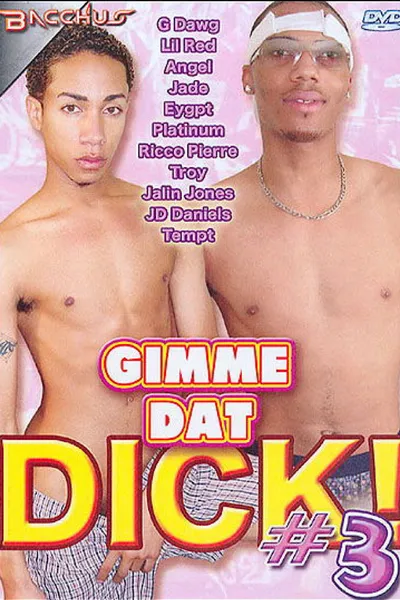 Gimme Dat Dick! 3