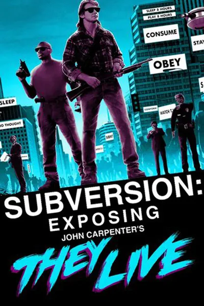 Subversion: Exposing John Carpenter's They Live