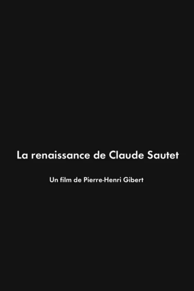 La Renaissance de Claude Sautet