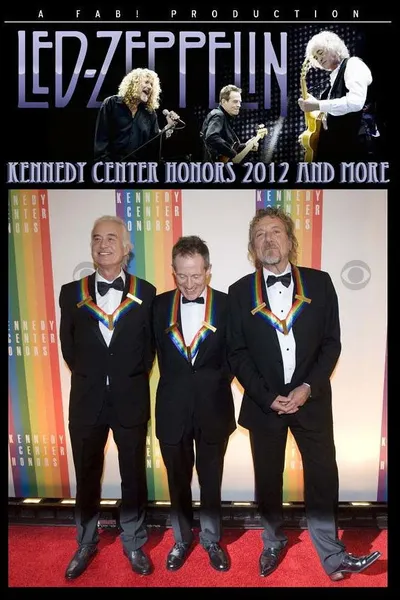Kennedy Center Honors: Led Zeppelin Tribute Film