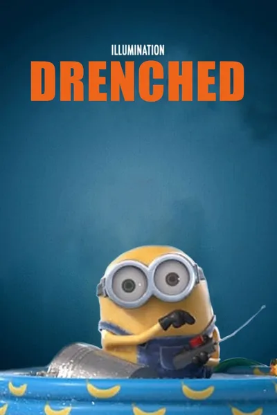 Minion Moments: Drenched
