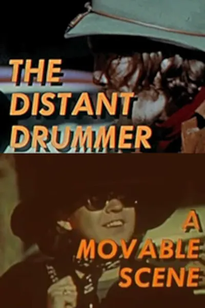 The Distant Drummer: A Movable Scene