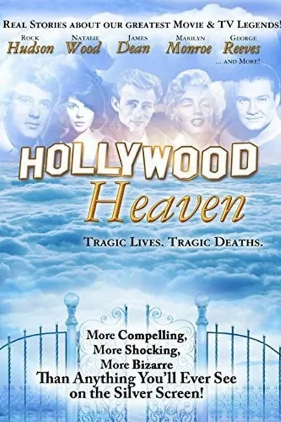 Hollywood Heaven: Tragic Lives, Tragic Deaths