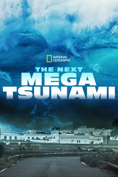 The Next Mega Tsunami