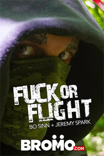 Fuck Or Flight Part 1