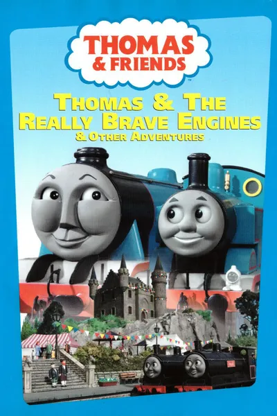 Thomas & Friends: Thomas & the Really Brave Engines