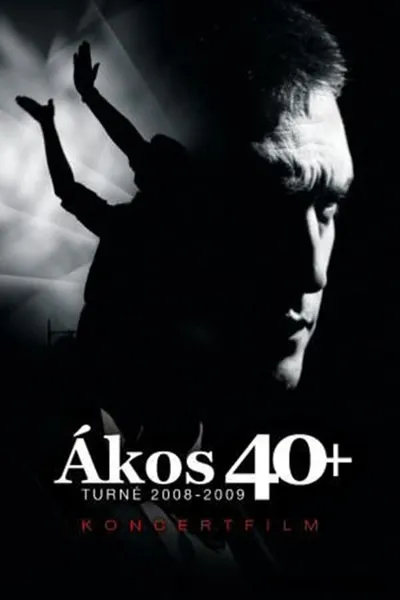 Ákos 40+