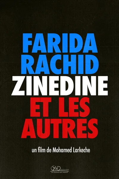 Farida, Rachid, Zinedine et les autres