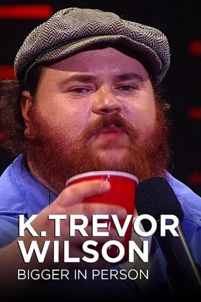 K. Trevor Wilson: Bigger in Person