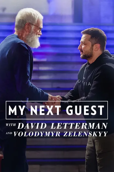 My Next Guest with David Letterman and Volodymyr Zelenskyy