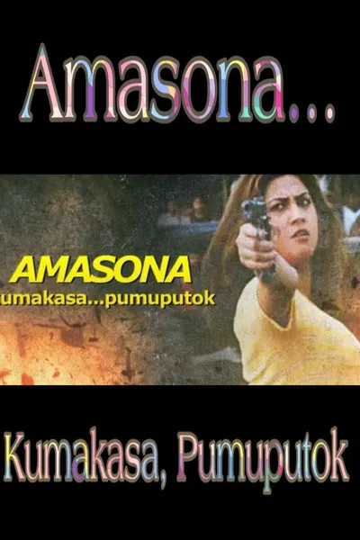 Amasona… Kumakasa, Pumuputok