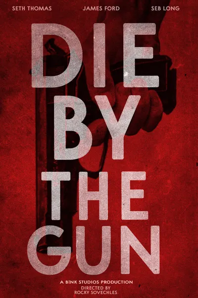 Die by the Gun