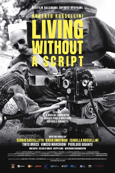 Roberto Rossellini - Living Without A Script