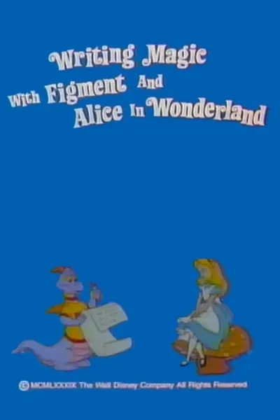 Writing Magic with Figment and Alice in Wonderland