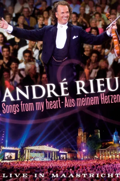 André Rieu - Songs From My Heart