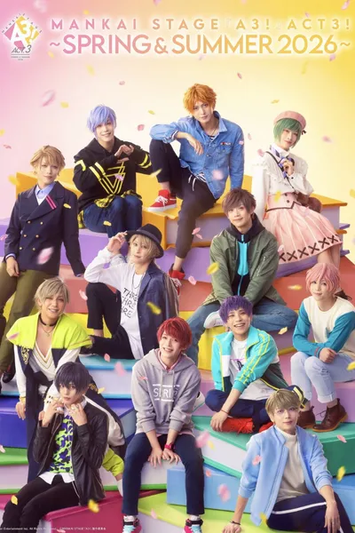 MANKAI STAGE『A3!』ACT3! ～SPRING ＆ SUMMER 2026～