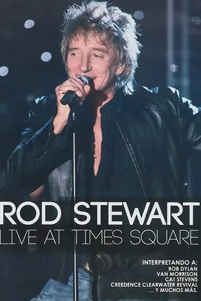 Rod Stewart: Live from Nokia Times Square