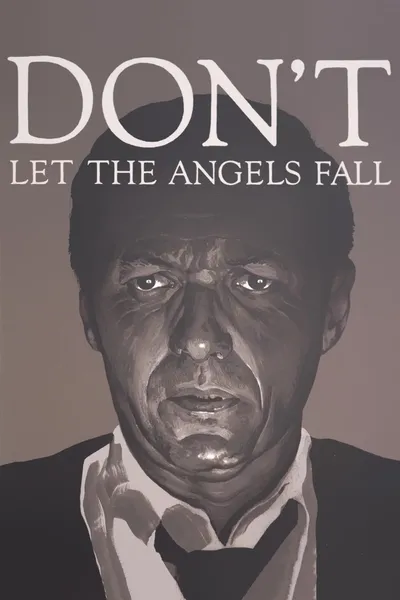 Don't Let the Angels Fall