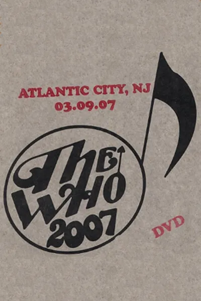 The Who: Atlantic City 3/9/2007