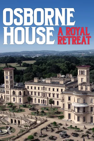 Osborne House: A Royal Retreat