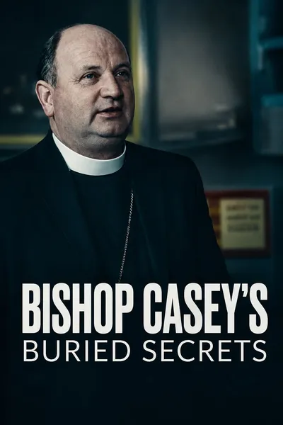 Bishop Casey's Buried Secrets