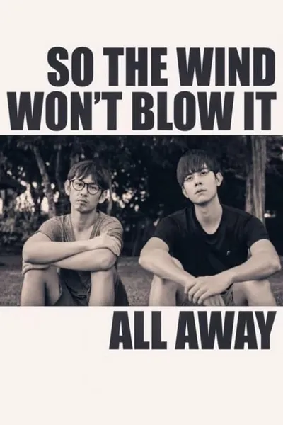 So the Wind Won't Blow It All Away