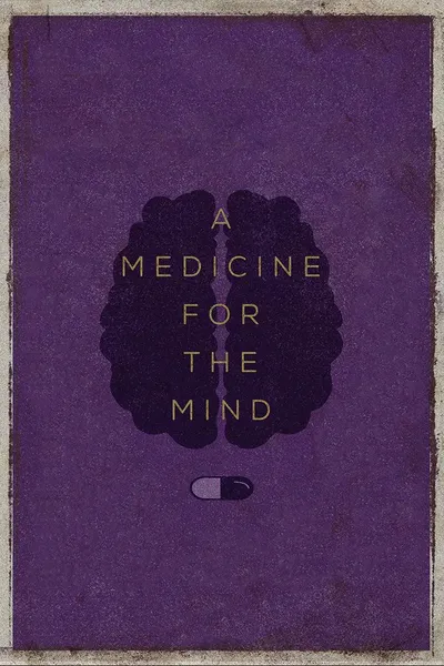 A Medicine for the Mind