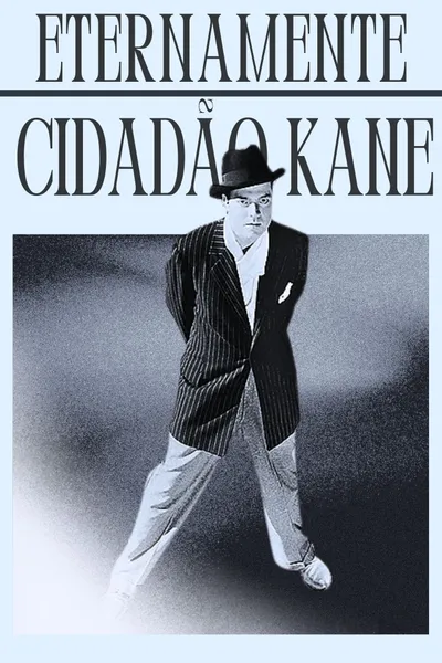 Eternamente Cidadão Kane