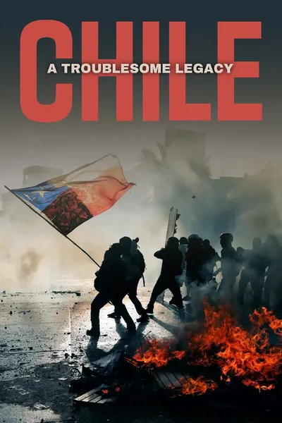 Chile: A Troublesome Legacy