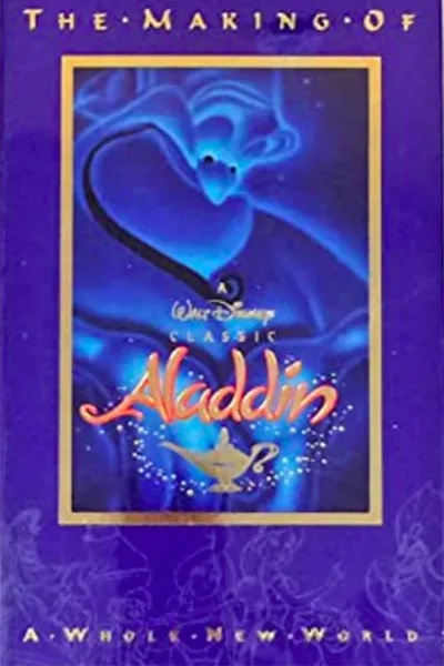 The Making of Aladdin: A Whole New World