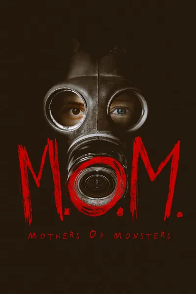 M.O.M. Mothers of Monsters