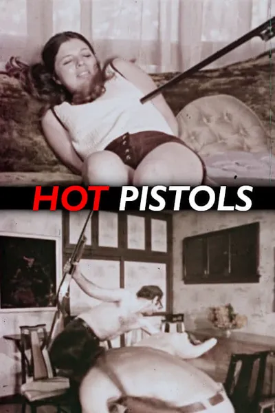 Hot Pistols